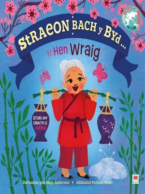 cover image of Straeon Bach y Byd... a'r Hen Wraig / Old Woman